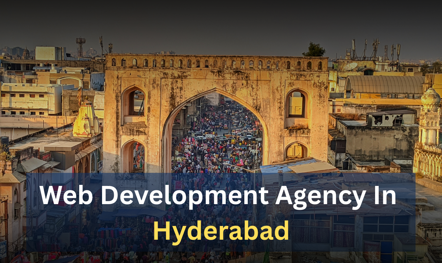 Web Development Agency in Hyderabad – Your Growth Partner in the Digital World