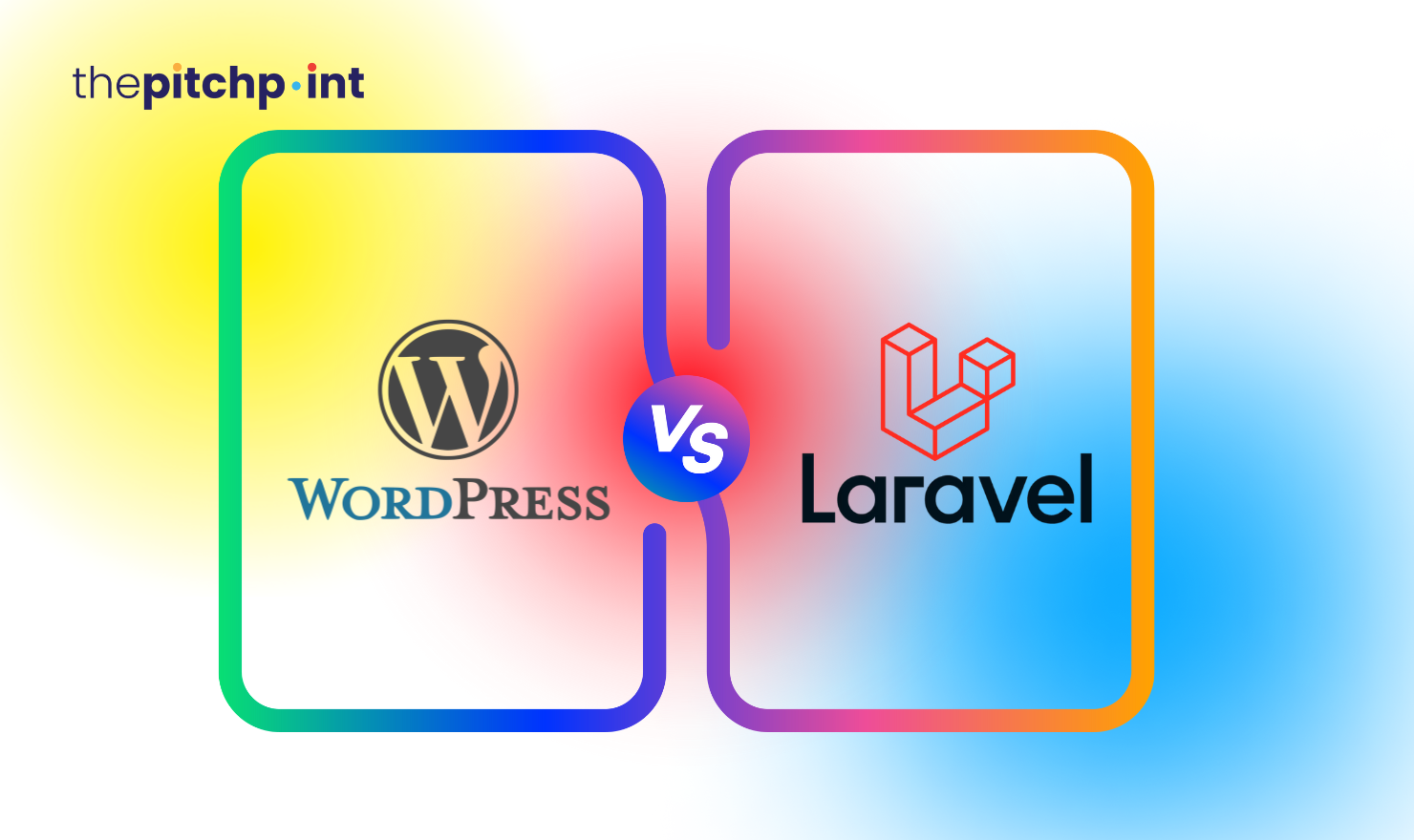 Laravell vs. WordPress: Which is he Best Option for your Business in 2025